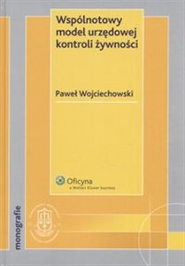 Obrazek Wsólnotowy model urzędowej kontroli żywności Stan prawny: 1.03.2008 r.