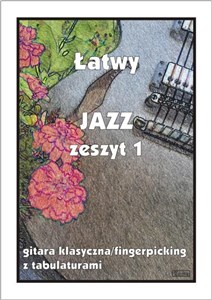 Picture of Łatwy Jazz z.1 gitara klasyczna/fingerpicking...