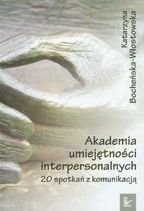 Obrazek Akademia umiejętności interpersonalnych 20 spotkań z komunikacją