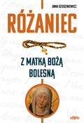 Zobacz : Różaniec z... - Anna Dziedziniewicz