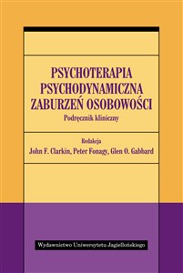 Obrazek Psychoterapia psychodynamiczna zaburzeń osobowości Podręcznik kliniczny