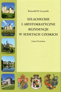 Picture of Szlacheckie i arystokratyczne rezydencje w Sudetach Czeskich Sudety Wschodnie