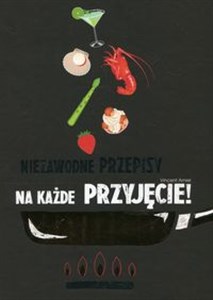 Picture of Niezawodne przepisy na każde przyjęcie