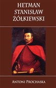 Książka : Hetman Sta... - Antoni Prochaska