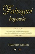 Polska książka : Fałszywi b... - Timothy Keller