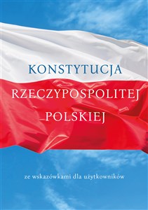 Picture of Konstytucja Rzeczypospolitej Polskiej ze wskazówkami dla użytkowników