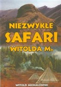 Niezwykłe ... - Witold Michałowski -  foreign books in polish 