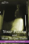 Your Force... - Prentice Mulford - Ksiegarnia w UK