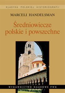 Obrazek Średniowiecze polskie i powszechne Wybór pism