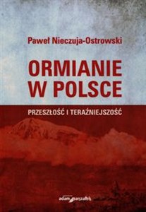 Picture of Ormianie w Polsce Przeszłość i teraźniejszość