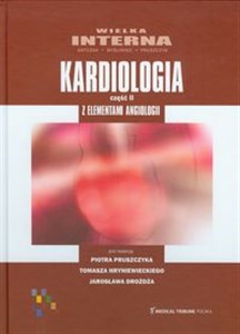 Obrazek Wielka Interna Kardiologia część 2 Z elementami angiologii