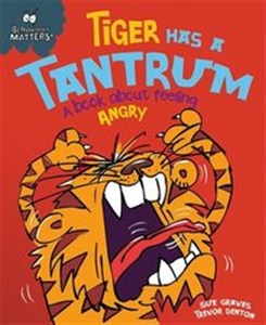 Obrazek Tiger Has a Tantrum A book about feeling Angry