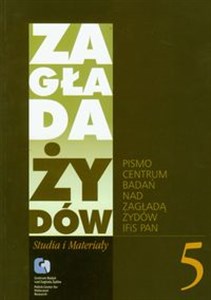 Picture of Zagłada Żydów Studia i Materiały /Rocznik 5/