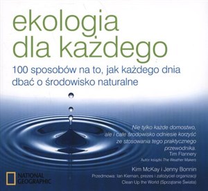 Obrazek Ekologia dla każdego 100 sposobów na to, jak każdego dnia dbać o środowisko naturalne