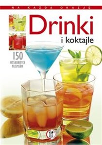 Picture of Drinki i koktajle 150 znakomitych przepisów