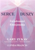 Serce dusz... - Gary Zukav, Linda Francis -  books in polish 