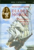 Diabeł Mor... - Felix von Luckner -  books in polish 