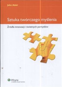 Obrazek Sztuka twórczego myślenia Żródła innowacji i świetnych pomysłów