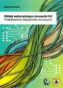 Picture of Układy wykorzystujące sterowniki PLC Projektowanie algorytmów sterowania