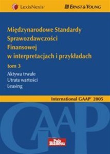 Picture of Międzynarodowe Standardy Sprawozdawczości Finansowej w interpretacjach i przykładach T.3 Aktywa trwałe. Utrata wartości. Leasing
