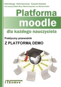 Obrazek Platforma moodle dla każdego nauczyciela Praktyczny przewodnik z platformą demo