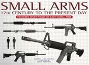 Książka : Small Arms... - Martin J. Dougherty