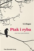 Książka : Ptak i ryb... - Li Jingze