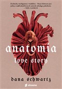 Anatomia L... - Dana Schwartz -  books from Poland