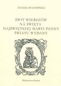 Picture of Świt wierszów na święta Najświętszej Maryi Panny Światu wydany