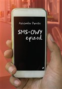 SMS-owy ep... - Aleksander Dworski -  foreign books in polish 
