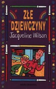 Złe dziewc... - Jacqueline Wilson -  books from Poland