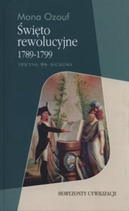 Picture of Święto rewolucyjne 1789 - 1799 Horyzonty cywilizacji