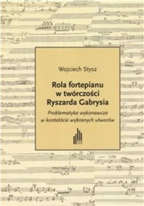 Obrazek Rola fortepianu w twórczości Ryszarda... + CD