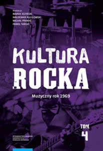 Obrazek Kultura rocka 4 Muzyczny rok 1969