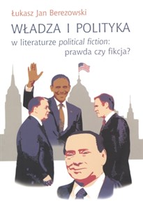 Obrazek Władza i polityka w literaturze political fiction prawda czy fikcja?