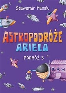 Obrazek Astropodróże Ariela Podróż 3