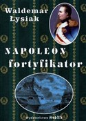 Zobacz : Napoleon f... - Waldemar Łysiak