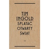 Splatać ot... - Tim Ingold -  Książka z wysyłką do UK