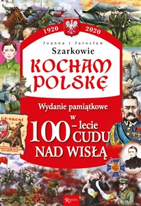 Picture of Kocham Polskę Wydanie pamiątkowe w100-lecie Cudu nad Wisłą