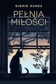 Pełnia mił... - Sigrid Nunez -  Polish Bookstore 