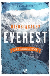 Obrazek Nieosiągalny Everest Zanim nadeszli zdobywcy