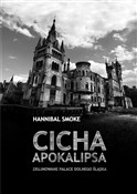 Książka : Cicha Apok... - Hannibal Smoke