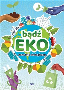 Picture of Bądź EKO! Poradnik ekologiczny