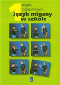 Język miga... - Bogdan Szczepankowski -  foreign books in polish 