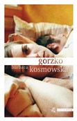 Gorzko - Barbara Kosmowska -  Polish Bookstore 