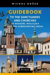 Picture of A Pilgrim's Guidebook to the Sanctuaries and Churches of Krakow, Wieliczka and the Surrounding Areas