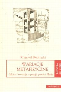 Picture of Wariacje metafizyczne Szkice i recenzje o poezji, prozie i filmie