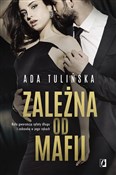 Zależna od... - Ada Tulińska -  Polish Bookstore 