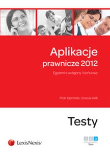 Picture of Aplikacje prawnicze 2012 tom 3 Egzamin wstępny i końcowy. Testy