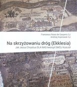 Książka : Na skrzyżo... - de Gasperis Francesco Rossi, A.ndrzej Koprowski